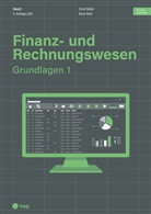 Ernst Keller, Boris Rohr - Finanz- und Rechnungswesen - Grundlagen 1 (Print inkl. digitaler Ausgabe)