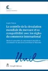 Sophie Thirion - Le contrôle de la circulation mondiale du mercure et sa compatibilité avec les règles du commerce international