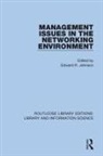 Edward R. Johnson, Edward R. Johnson, Johnson Edward R. - Management Issues in the Networking Environment