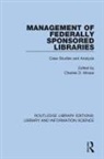 Charles D. Missar, Charles D. Missar - Management of Federally Sponsored Libraries