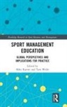 Mike (University of Portsmouth Rayner, Mike Webb Rayner, Tom Webb, Tom (University of Portsmouth Webb, Mike Rayner, Rayner Mike... - Sport Management Education