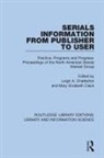 Leigh A. Clack Chatterton, Leigh A. Chatterton, Chatterton Leigh A., Mary Elizabeth Clack, Clack Mary Elizabeth - Serials Information From Publisher to User