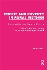 Rita Lindskog Liljestro M, Rita Lindskog Liljestroem, Rita Liljeström, Eva Lindskog, Eva Van Ang Lindskog, Lindskog Eva... - Profit and Poverty in Rural Vietnam