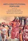 Martin (University of New South Wales Krygier, Adam Czarnota, Czarnota Adam, Martin Krygier, Krygier Martin, Wojciech Sadurski... - Anti-Constitutional Populism