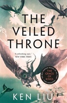 Ken Liu, Liu Ken - The Veiled Throne