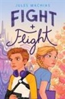 Jules Machias - Fight + Flight