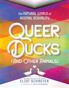 Eliot Schrefer, Jules Zuckerberg - Queer Ducks (and Other Animals)
