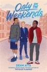 Dean Atta - Only on the Weekends