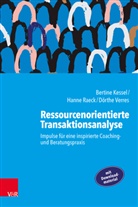 Bertine Kessel, Hanne Raeck, Dörthe Verres - Ressourcenorientierte Transaktionsanalyse
