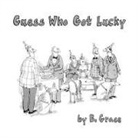 Bud Grace - Guess Who Got Lucky