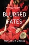 Anastasia Zadeik - Blurred Fates