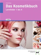 Kathrin Dr. Köster, Annabe Fendl, Annabel Fendl, Heik Gallei, Heike Gallei, Hannelore Helbing... - Das Kosmetikbuch
