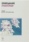 Fyodor Mihaylovic Dostoyevski - Insanciklar