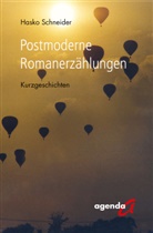 Hasko Schneider - Postmoderne Romanerzählungen