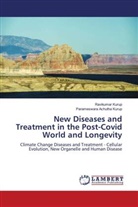 Parameswara Achutha Kurup, Ravikumar Kurup - New Diseases and Treatment in the Post-Covid World and Longevity