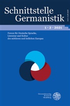 Steffen Höhne, Kálmán Kovács, Alja Lipavic Ostir, Alja Lipavic Oštir, Heiko F. Marten, Alexander Mionskowski... - Schnittstelle Germanistik, Bd 1.2 (2021)