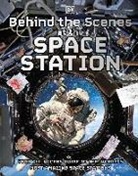 DK, Phonic Books - Behind the Scenes at the Space Station