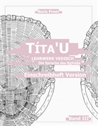 Boris Prem - Títa'U, Einschreibheft Version, Band III