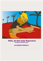 Sibylle Gillabert - Du bist mein Superstar