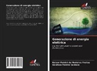 Ketson Patrick de Medeiros Freitas, Genilson Pereira Santana - Generazione di energia elettrica