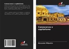 Alexander Mitjashin - Conoscenza e capitalismo