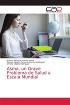 Omelio Cepero Rodriguez, Manuel Pérez de Corcho Iriarte, Manuel Agustín Pérez de Corcho Rodríguez - Asma, un Grave Problema de Salud a Escala Mundial