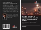 Pavel Em - CITTÀ E SISTEMA DI INSEDIAMENTO URBANO DELLA REPUBBLICA DI COREA