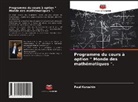 Paul Kurushin - Programme du cours à option " Monde des mathématiques ".