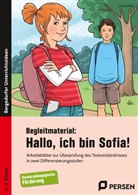 Christa Miller - Begleitmaterial: Hallo, ich bin Sofia!