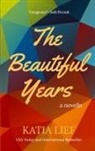 Katia Lief - The Beautiful Years