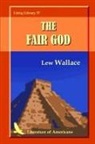 Lew Wallace - The Fair God