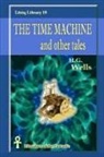 H. G. Wells - The Time Machine and other tales