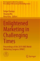Nina Krey, Felipe Pantoja, Shuan Wu, Shuang Wu - Enlightened Marketing in Challenging Times