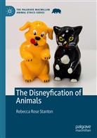 Rebecca Rose Stanton - The Disneyfication of Animals