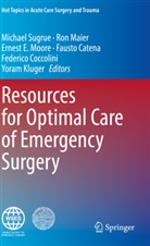 Fausto Catena, Federico Coccolini, Ernest E Moore et al, Yoram Kluger, Ro Maier, Ron Maier... - Resources for Optimal Care of Emergency Surgery