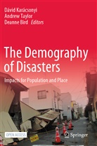 Deanne Bird, Dávid Karácsonyi, Andre Taylor, Andrew Taylor - The Demography of Disasters