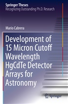 Mario Cabrera - Development of 15 Micron Cutoff Wavelength HgCdTe Detector Arrays for Astronomy