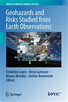 J. Benveniste, Jérôme Benveniste, Cazenave, A. Cazenave, Ann Cazenave, Anny Cazenave... - Geohazards and Risks Studied from Earth Observations