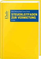 Lisa Aumayr, Wolfgang Berger, Gerhar Kohler, Gerhard Kohler, Jürgen Reinold, Maria Wakounig... - Steuerleitfaden zur Vermietung