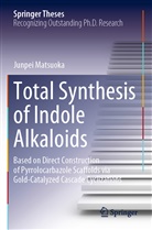 Junpei Matsuoka - Total Synthesis of Indole Alkaloids