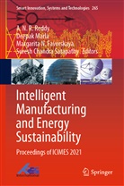 Margarita N. Favorskaya, Deepa Marla, Deepak Marla, Margarita N Favorskaya et al, A. N. R. Reddy, Suresh Chandra Satapathy - Intelligent Manufacturing and Energy Sustainability
