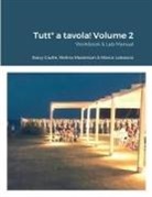 Stacy Giufre, Melina Masterson - Tutt* a tavola! Volume 2