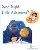 Doctor Intergalactic, José Morey - Good Night Little Astronomer
