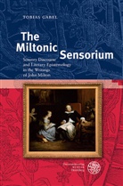 Tobias Gabel - The Miltonic Sensorium