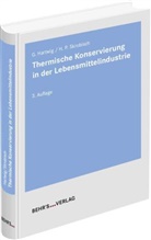 Gert Hartwig, Hans Peter Skrobisch - Thermische Konservierung in der Lebensmittelindustrie
