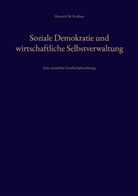 Heinrich M Robben, Heinrich M. Robben - Soziale Demokratie und wirtschaftliche Selbstverwaltung