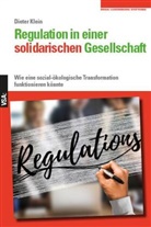 Dieter Klein - Regulation in einer solidarischen Gesellschaft