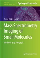 Young-Ji Lee, Young-Jin Lee - Mass Spectrometry Imaging of Small Molecules