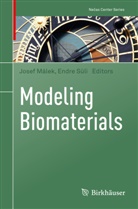 Jose Málek, Josef Málek, Süli, Süli, Endre Süli - Modeling Biomaterials