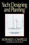 Howard I. Chapelle - Yacht Designing and Planning